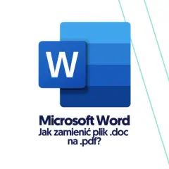 Jak zamienić plik Word na PDF bez utraty formatowania i stresu