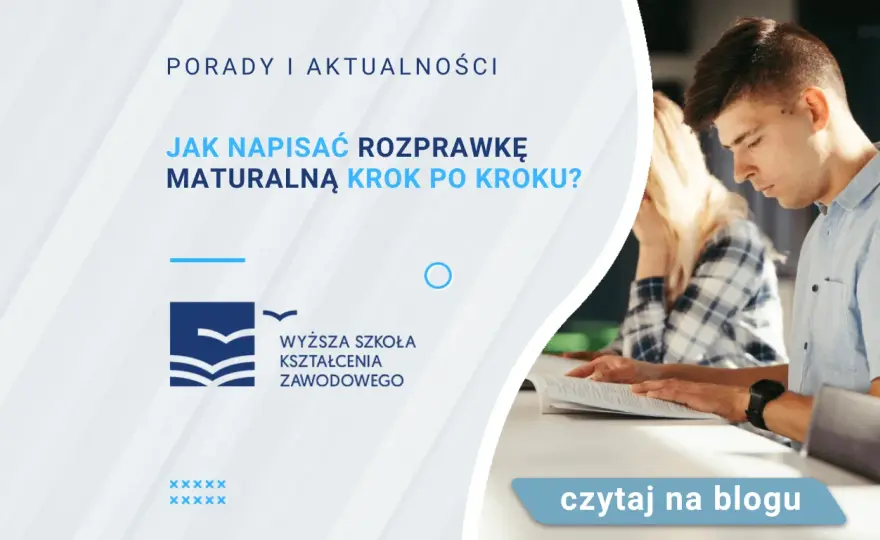Jak pisać rozprawkę maturalną, aby uniknąć najczęstszych błędów?
