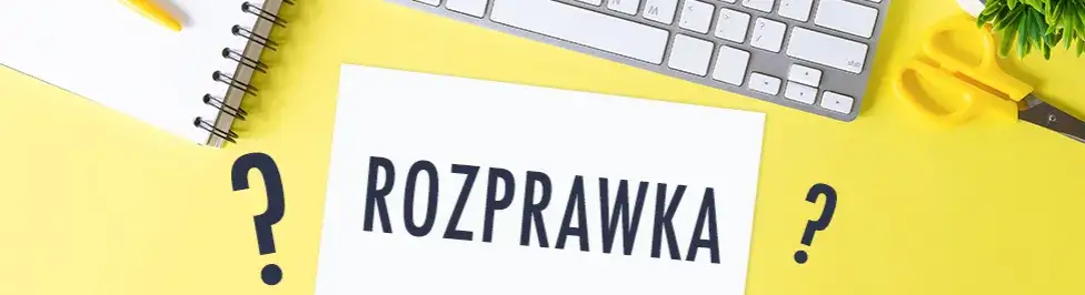 Zdjęcie Jakimi słowami zacząć rozprawkę? Skuteczne zwroty i przykłady